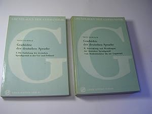 Image du vendeur pour Geschichte der deutschen Sprache. 2 Bnde - I: Die Entfaltung der deutschen Sprachgestalt in der Vor- und Frhzeit / II: Entwicklung und Wandlungen der deutschen Sprachgestalt vom Hochmittelalter bis zur Gegenwart= Grundlagen der Germanistik 5 und 9 mis en vente par Antiquariat Fuchseck