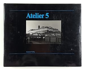 Atelier 5. 26 ausgewählte Bauten / 26 oevres choisies / 26 selected works. Photographiert von Bal...