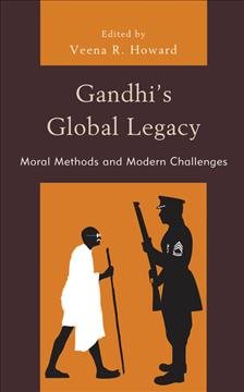 Bild des Verkufers fr Gandhi's Global Legacy : Moral Methods and Modern Challenges zum Verkauf von GreatBookPrices