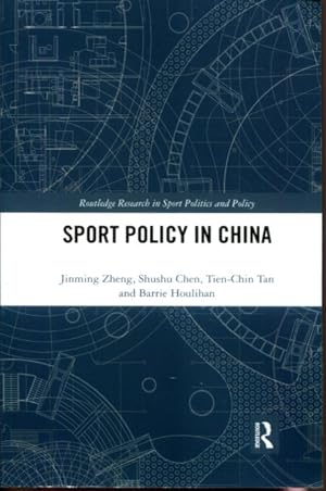 Imagen del vendedor de Sport Policy in China (Routledge Research in Sport Politics and Policy) a la venta por Turgid Tomes