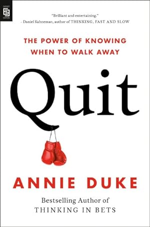 Seller image for Quit : The Power of Knowing When to Walk Away for sale by GreatBookPrices