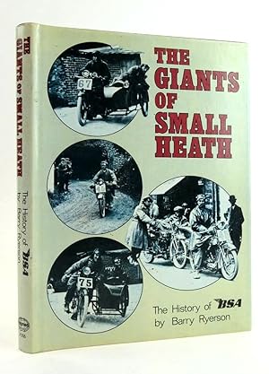 Imagen del vendedor de THE GIANTS OF SMALL HEATH: THE HISTORY OF BSA a la venta por Stella & Rose's Books, PBFA