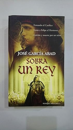 Imagen del vendedor de Sobra un rey a la venta por Saturnlia Llibreria