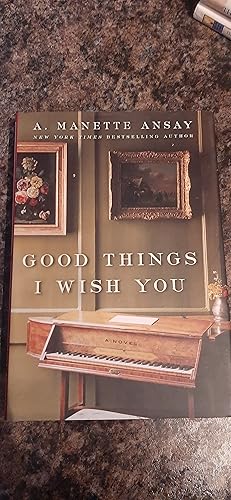 Seller image for Good Things I Wish You: A Novel for sale by Darby Jones