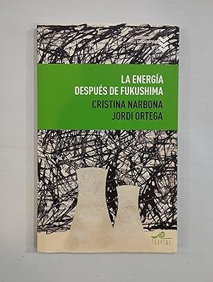 Seller image for La energa despus de Fukushima for sale by Saturnlia Llibreria