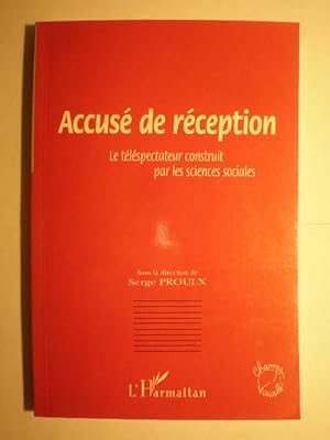 Bild des Verkufers fr Accus de rception. Le tlspectateur construit par les sciences sociales zum Verkauf von Librera Antonio Azorn