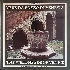 Vere da pozzo di Venezia. I puteali pubblici di Venezia e della sua laguna