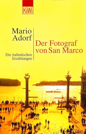 Bild des Verkufers fr Der Fotograf von San Marco: Die italienischen Erzhlungen zum Verkauf von Gerald Wollermann