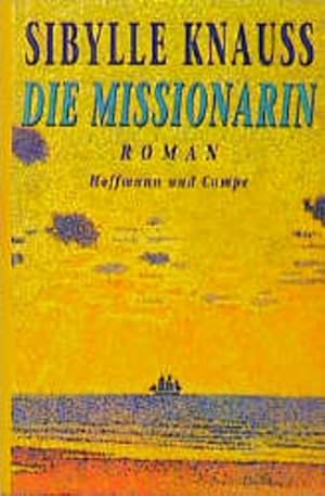 Bild des Verkufers fr Die Missionarin: Roman zum Verkauf von Gerald Wollermann
