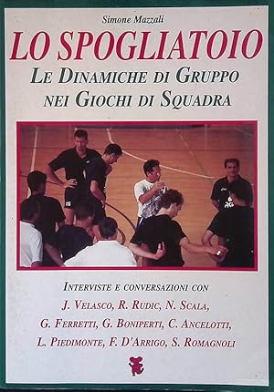 Lo spogliatoio. Le dinamiche di gruppo nei giochi di squadra