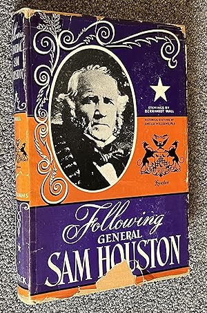 Following General Sam Houston from 1793 to 1863