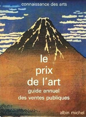 Bild des Verkufers fr Le prix de l'art guide annuel des ventes publiques zum Verkauf von Libreria della Spada online