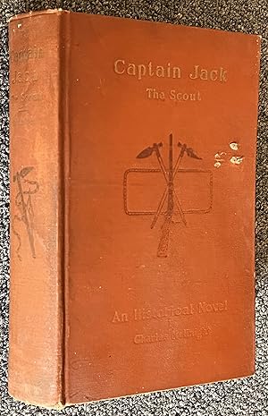 Seller image for Captain Jack the Scout Or, the Indian Wars about Old Fort Duquesne for sale by DogStar Books