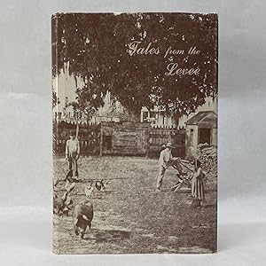 Seller image for TALES FROM THE LEVEE: THE FOLKLORE OF ST. JOHN THE BAPTIST PARISH for sale by Atlanta Vintage Books