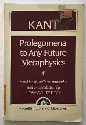 Image du vendeur pour Prolegomena to Any Future Metaphysics. mis en vente par Monkey House Books