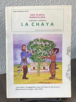 Seller image for La Chaya: planta maravillosa alimenticia y medicinal - Jose Diaz Bolio for sale by Big Star Books