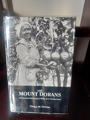 Imagen del vendedor de The Mount Dorans: African American History Notes of a Florida Town a la venta por Stone Soup Books Inc