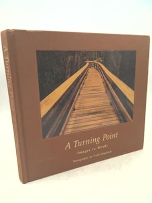 Imagen del vendedor de A Turning Point: Images to Words a la venta por ThriftBooksVintage