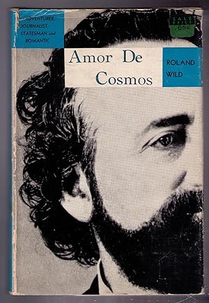 Imagen del vendedor de Amor de Cosmos. [William Alexander Smith] a la venta por CARDINAL BOOKS  ~~  ABAC/ILAB