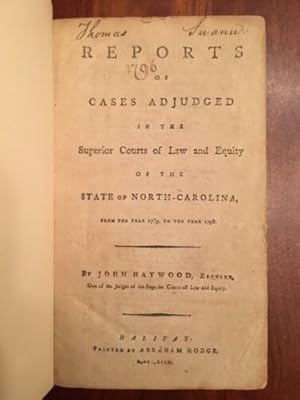 Reports of cases adjudged in the superior courts of law and equity of the state of North Carolina...