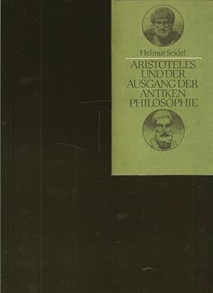 Aristoteles und der Ausgang der antiken Philosophie. Vorlesungen zur Geschichte der Philosophie.