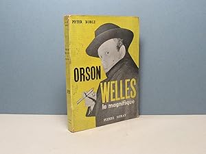 Orson Welles, le magnifique