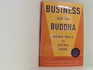 Seller image for Business and the Buddha: Doing Well by Doing Good for sale by Book Broker