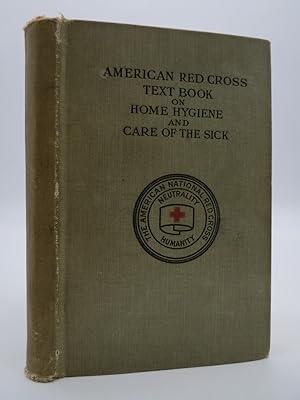 AMERICAN RED CROSS TEXT-BOOK ON HOME HYGIENE AND CARE OF THE SICK