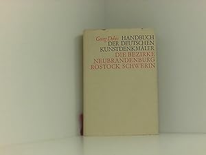 Bild des Verkufers fr Dehio - Handbuch der deutschen Kunstdenkmler / Die Bezirke Neubrandenburg, Rostock, Schwerin zum Verkauf von Book Broker