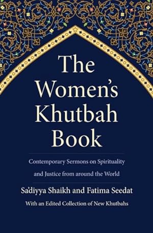 Seller image for Women?s Khutbah Book : Contemporary Sermons on Spirituality and Justice from Around the World for sale by GreatBookPrices