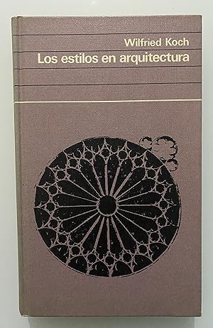 Los estilos en arquitectura: Un manual para los aficionados al arte