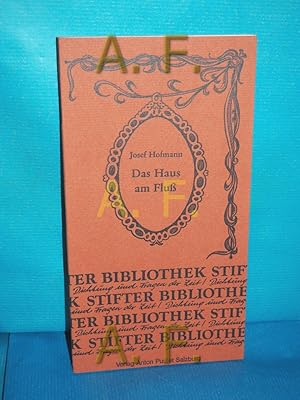 Seller image for Das Haus am Fluss : Prosa und Lyrik (Neue Folge 7) for sale by Antiquarische Fundgrube e.U.