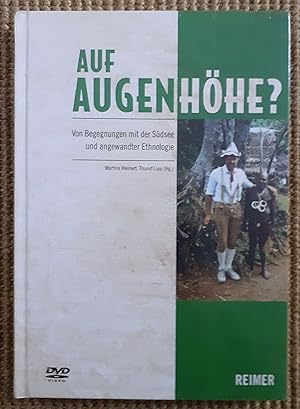 Auf Augenhöhe? : von Begegnungen mit der Südsee und angewandter Ethnologie ; Mit DVD