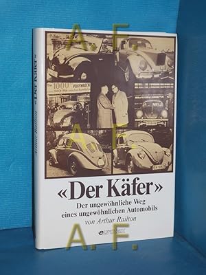 Imagen del vendedor de Der Kfer. Der ungewhnliche Weg eines ungewhnlichen Automobils. a la venta por Antiquarische Fundgrube e.U.