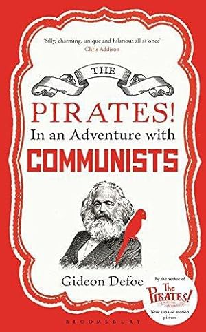 Bild des Verkufers fr The Pirates! In an Adventure with Communists: Reissued zum Verkauf von WeBuyBooks