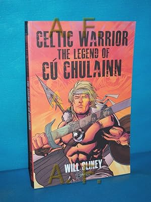 Image du vendeur pour Celtic Warrior : The Legend of Cu Chulainn mis en vente par Antiquarische Fundgrube e.U.
