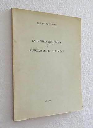 La Familia Quintana y Algunas de sus Alianzas