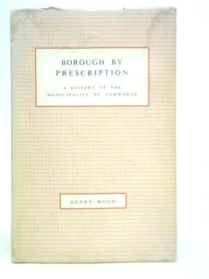 Bild des Verkufers fr Borough by prescription zum Verkauf von World of Rare Books