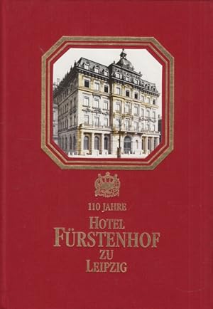 Immagine del venditore per 110 Jahre Hotel Frstenhof zu Leipzig venduto da Leipziger Antiquariat