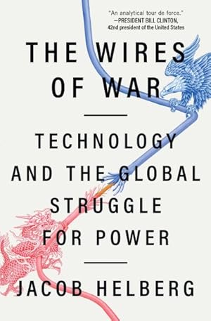 Seller image for Wires of War : Technology and the Global Struggle for Power for sale by GreatBookPrices