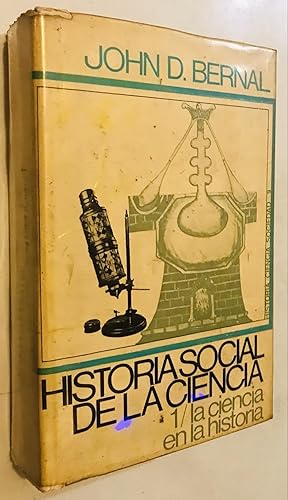 Imagen del vendedor de Historia Social de la Ciencia, 1 La Ciencia en la Historia a la venta por Once Upon A Time