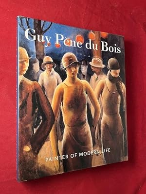 Imagen del vendedor de Guy Pene du Bois: Painter of Modern Life (1st Edition) a la venta por Back in Time Rare Books, ABAA, FABA