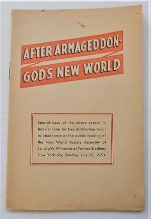 After Armageddon - God's New World ("Special issue of the above speech in booklet form for free d...
