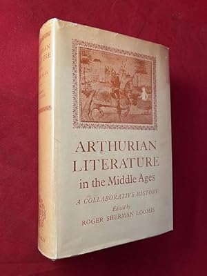 Arthurian Literature in the Middle Ages: A Collaborative History
