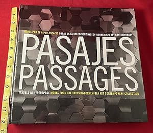 Bild des Verkufers fr Passages: Travels in Hyperspace / Works from the Thyssen-Bornemisa Art Contemporary Collection zum Verkauf von Back in Time Rare Books, ABAA, FABA