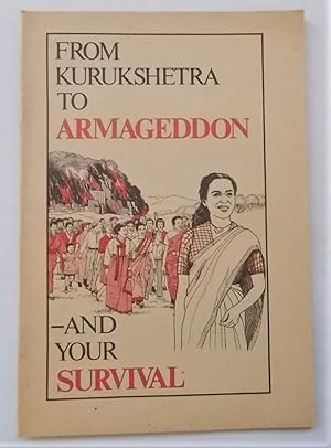 Seller image for From Kurukshetra to Armageddon - and Your Survival for sale by Bloomsbury Books