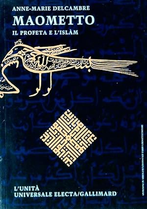 Bild des Verkufers fr Maometto. Il profeta e l'Islam zum Verkauf von Librodifaccia