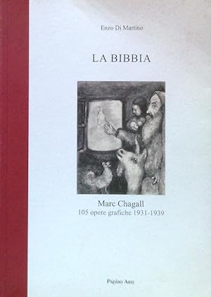 Bild des Verkufers fr La Bibbia. Marc Chagall 105 opere grafiche 1931-1939 zum Verkauf von Librodifaccia