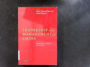 Bild des Verkufers fr Leadership and Management in China: Philosophies, Theories, and Practices. zum Verkauf von Antiquariat Bookfarm