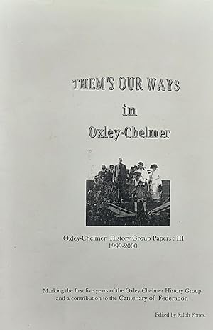 Imagen del vendedor de Them's Our Ways in Oxley-Chelmer a la venta por Hill End Books